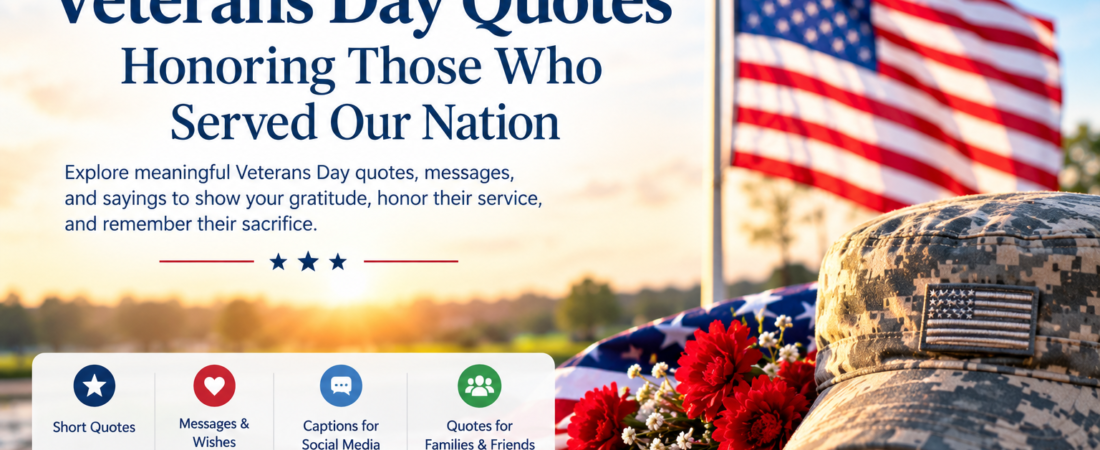 Veterans Day Quotes: 50+ Messages to Honor Veterans