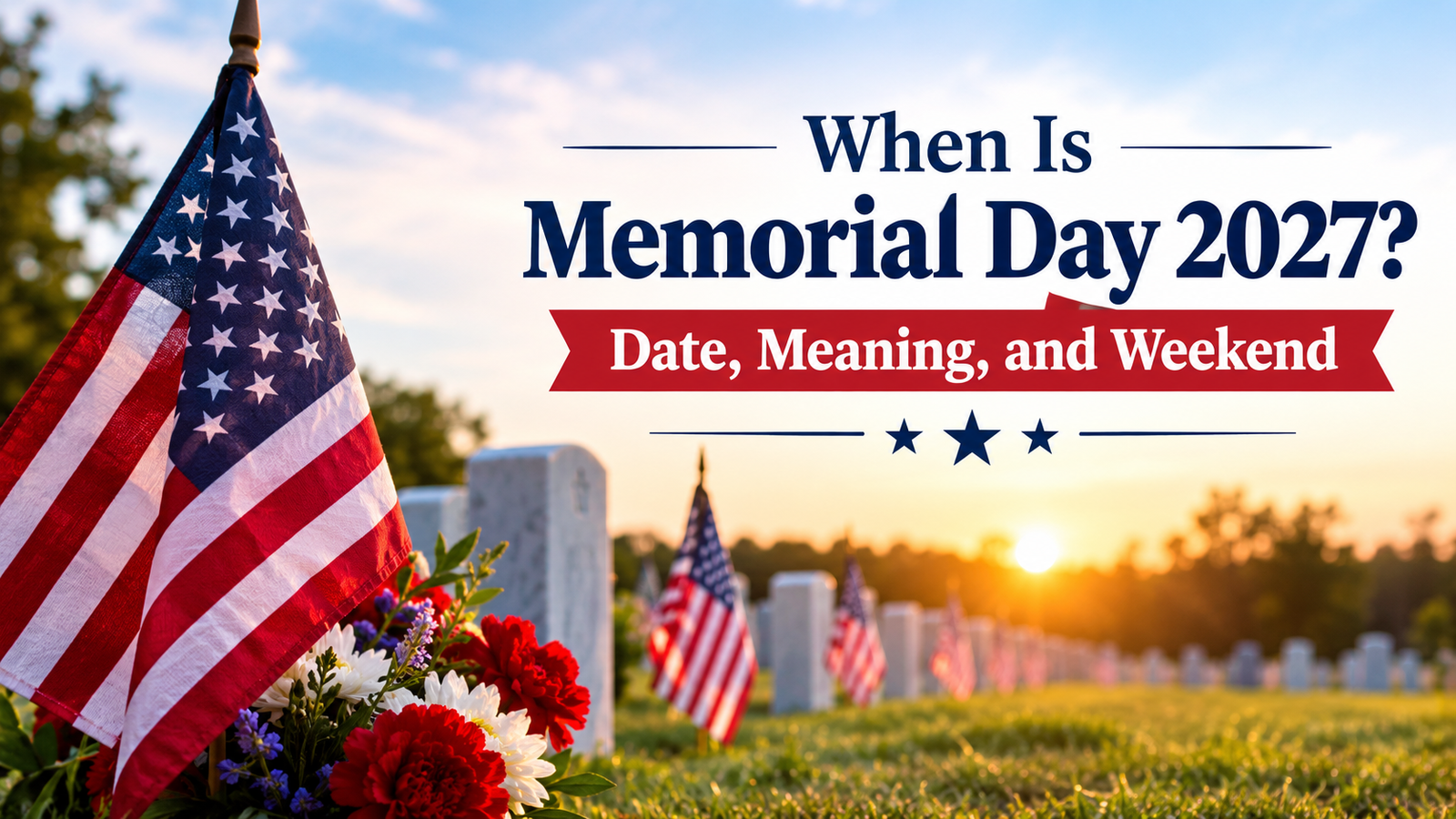 When Is Memorial Day 2027?