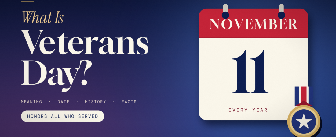 What Is Veterans Day? Meaning, Date, History and Facts